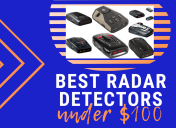 Best Cheap Radar Detectors Under $100 Reviewed