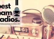 Best Handheld Beginner & Pro Ham Radios